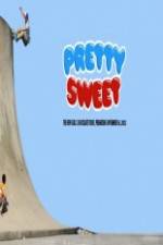 Watch Pretty Sweet - Girl & Chocolate Skateboards 123MovieFree