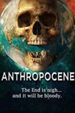Watch Anthropocene 123MovieFree