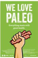 Watch We Love Paleo 123MovieFree