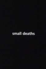 Watch Small Deaths 123MovieFree