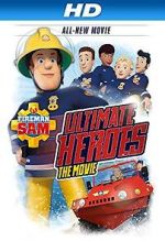 Watch Fireman Sam: Heroes of the Storm 123MovieFree