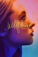 Watch Wildflower: The Documentary 123MovieFree