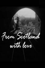 Watch From Scotland with Love 123MovieFree