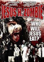 Watch Jesus H. Zombie 123MovieFree