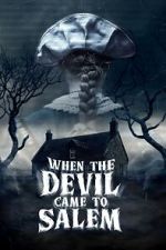 Watch When the Devil Came to Salem 123MovieFree