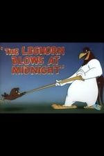 Watch The Leghorn Blows at Midnight (Short 1950) 123MovieFree