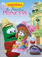 Watch VeggieTales: The Penniless Princess 123MovieFree