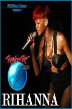 Watch Rihanna Live At Rock in Rio Madrid 123MovieFree