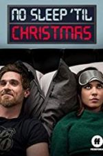 Watch No Sleep \'Til Christmas 123MovieFree