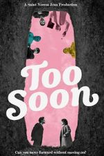 Watch Too Soon 123MovieFree