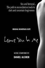 Watch Leave You in Me 123MovieFree