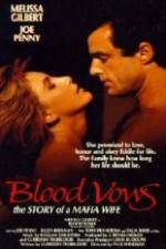 Watch Blood Vows: The Story of a Mafia Wife 123MovieFree