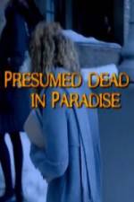Watch Presumed Dead in Paradise 123MovieFree