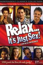 Watch Relax It's Just Sex 123MovieFree