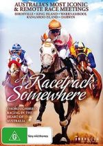 Watch A Racetrack Somewhere 123MovieFree