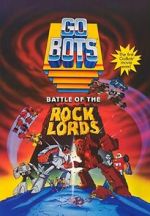Watch GoBots: Battle of the Rock Lords 123MovieFree