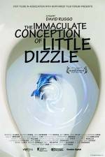 Watch The Immaculate Conception of Little Dizzle 123MovieFree