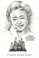 Watch Tree Without Leaves 123MovieFree