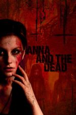 Watch Anna and the Dead 123MovieFree