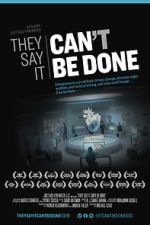 Watch They Say It Can\'t Be Done 123MovieFree