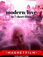 Watch Modern/love in 7 short films 123MovieFree