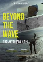 Watch Beyond the Wave: The Last Surfing Hippie 123MovieFree