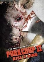 Watch Porkchop II: Rise of the Rind 123MovieFree