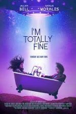 Watch I'm Totally Fine 123MovieFree