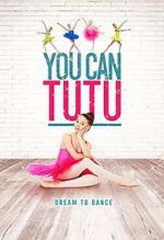 Watch You Can Tutu 123MovieFree