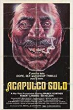 Watch Acapulco Gold 123MovieFree