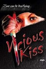 Watch Vicious Kiss 123MovieFree