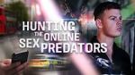 Watch Hunting the Online Sex Predators (TV Special 2025) 123MovieFree