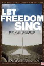 Watch Let Freedom Sing: How Music Inspired the Civil Rights Movement 123MovieFree