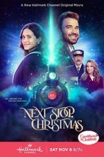 Watch Next Stop, Christmas 123MovieFree