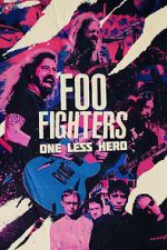Watch Foo Fighters: One Less Hero 123MovieFree