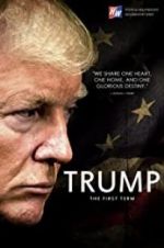 Watch Trump: The First Term 123MovieFree