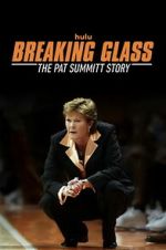 Watch Breaking Glass: The Pat Summitt Story 123MovieFree
