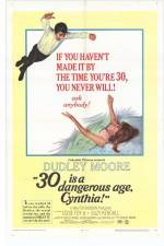 Watch 30 Is a Dangerous Age Cynthia 123MovieFree
