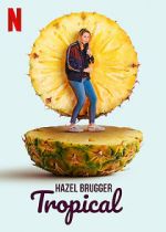 Watch Hazel Brugger: Tropical 123MovieFree