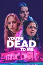 Watch You\'re Dead to Me 123MovieFree