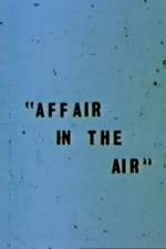 Watch Affair in the Air 123MovieFree
