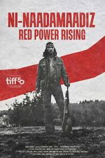 Watch Ni-Naadamaadiz: Red Power Rising 123MovieFree