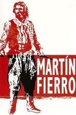 Watch Martín Fierro 123MovieFree