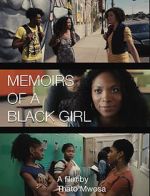 Watch Memoirs of a Black Girl 123MovieFree