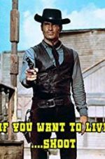 Watch If You Want to Live... Shoot! 123MovieFree
