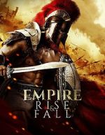 Watch Empire Rise and Fall 123MovieFree