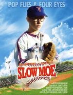 Watch Slow Moe 123MovieFree