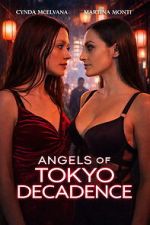 Watch Angels of Tokyo Decadence 123MovieFree