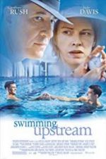 Watch Swimming Upstream 123MovieFree