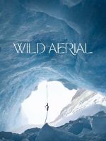 Watch Wild Aerial (Short 2024) 123MovieFree